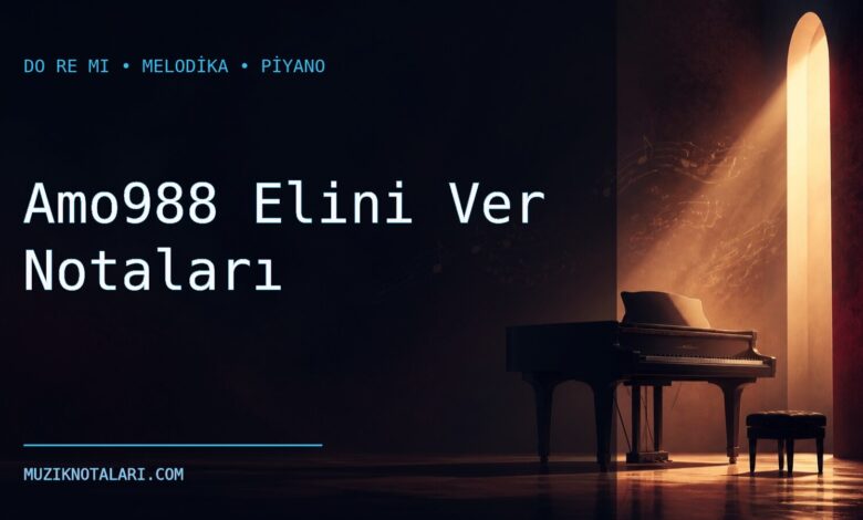 Amo988 Elini Ver notaları için Do Re Mi kapak görseli