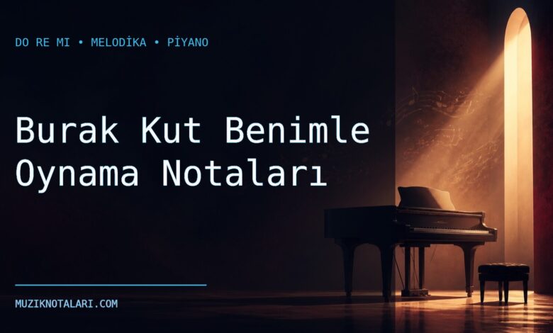 Burak Kut Benimle Oynama notaları Do Re Mi çalışma kapağı