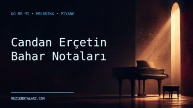 Candan Erçetin Bahar Notaları – Do Re Mi ve Melodika