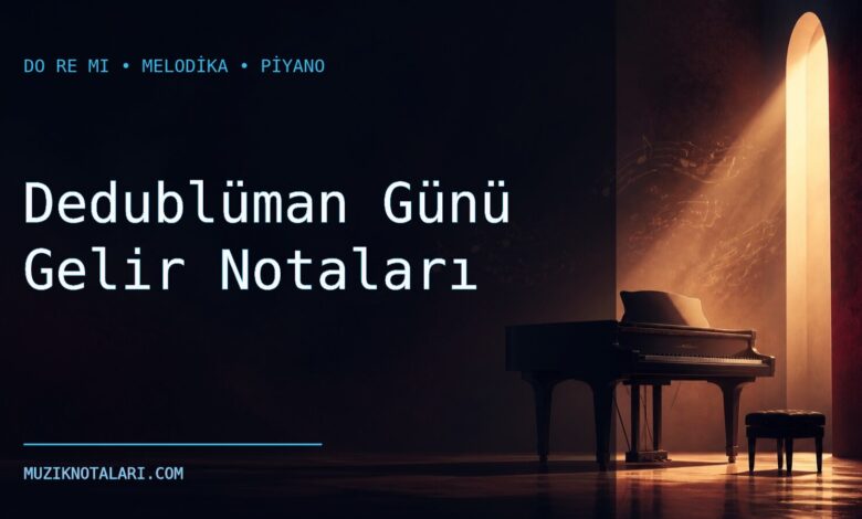 Dedublüman Günü Gelir notaları Do Re Mi kapağı