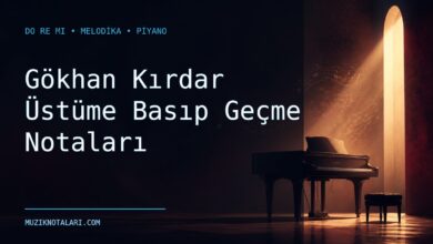 Gökhan Kırdar Üstüme Basıp Geçme notaları Do Re Mi çalışma kapağı