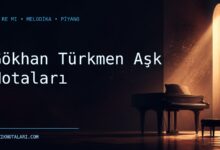 Gökhan Türkmen Aşk Notaları – Do Re Mi ve Melodika