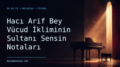 Hacı Arif Bey Vücud İkliminin Sultanı Sensin Notaları