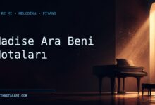 Hadise Ara Beni Notaları – Do Re Mi ve Melodika
