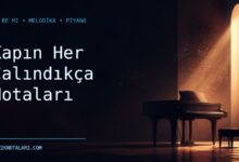 Kapın Her Çalındıkça Notaları – Do Re Mi ve Melodika