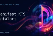 Manifest KTS Notaları – Do Re Mi ve Melodika