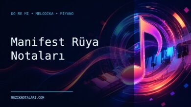Manifest Rüya Notaları – Do Re Mi ve Melodika