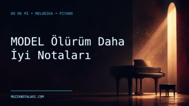 MODEL Ölürüm Daha İyi notaları Do Re Mi çalışma kapağı