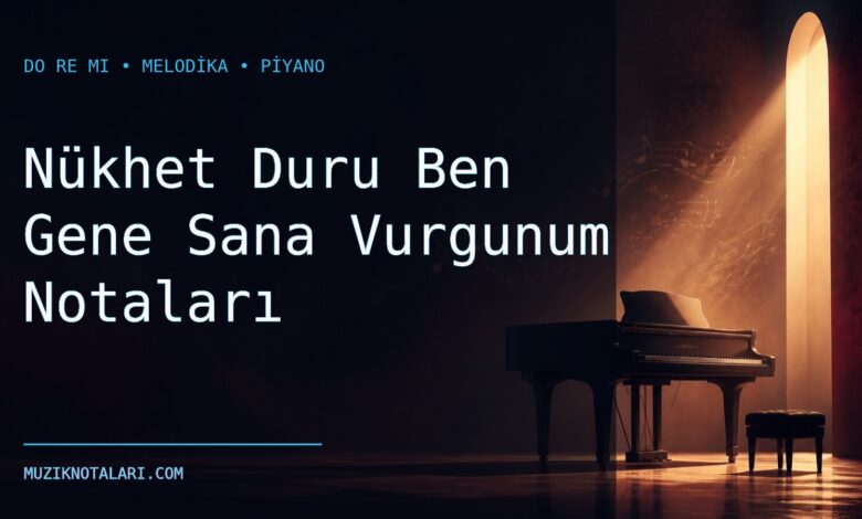 Nükhet Duru Ben Gene Sana Vurgunum notaları için Do Re Mi kapak görseli