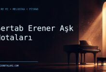 Sertab Erener Aşk Notaları – Do Re Mi ve Melodika