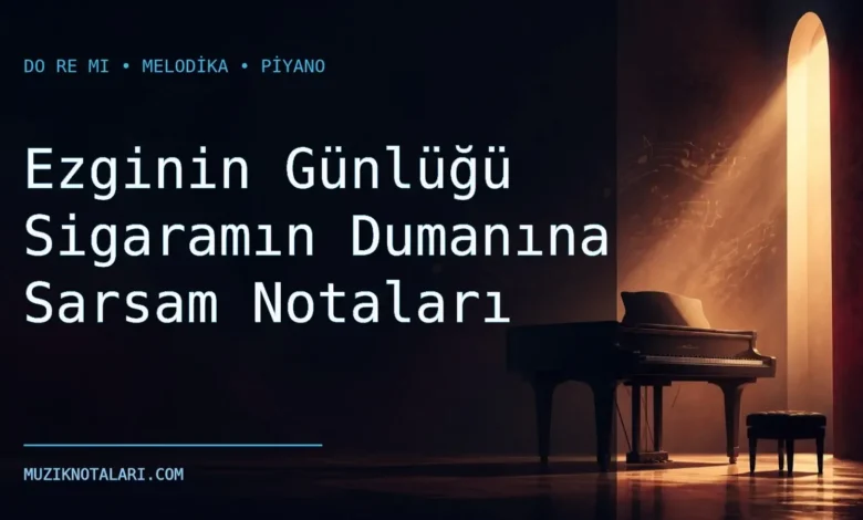 Ezginin Günlüğü Sigaramın Dumanına Sarsam keman notaları çalışma kapağı