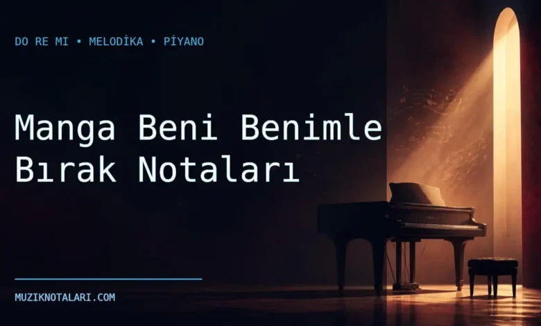 Manga Beni Benimle Bırak notaları ve gitar TAB çalışma kapağı